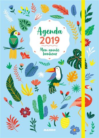 Couverture du livre « Agenda ; mon année bonheur (édition 2019) » de  aux éditions Mango