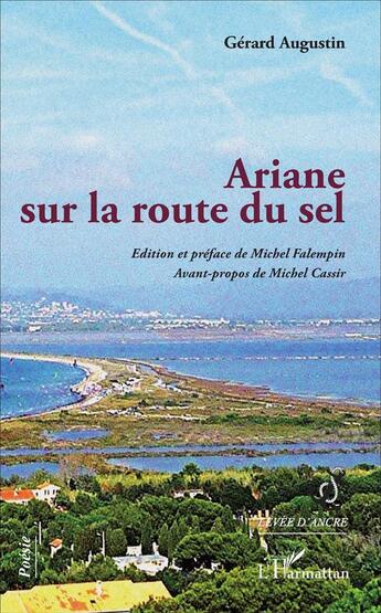 Couverture du livre « Ariane sur la route du sel » de Gerard Augustin aux éditions L'harmattan