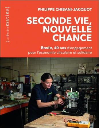 Couverture du livre « Seconde vie, nouvelle chance » de Philippe Chibani-Jacquot aux éditions Les Petits Matins