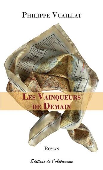 Couverture du livre « Les vainqueurs de demain » de Philippe Vuaillat aux éditions Editions De L'astronome