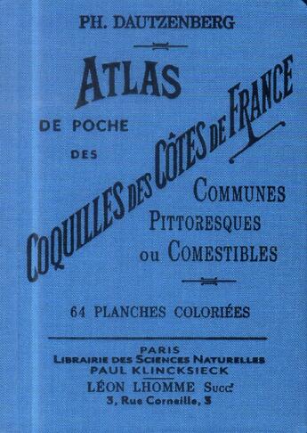 Couverture du livre « Atlas de poche des coquilles des côtes de France » de Philippe Dautzenberg aux éditions Bibliomane