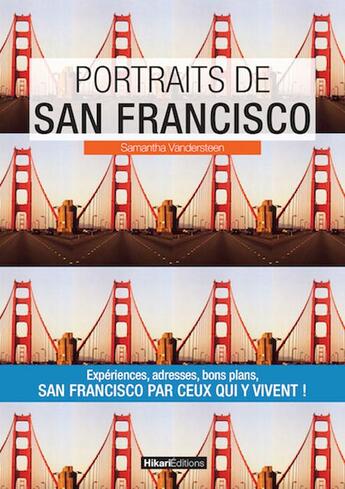 Couverture du livre « Portraits de San Francisco » de Samantha Vandersteen aux éditions Hikari Editions