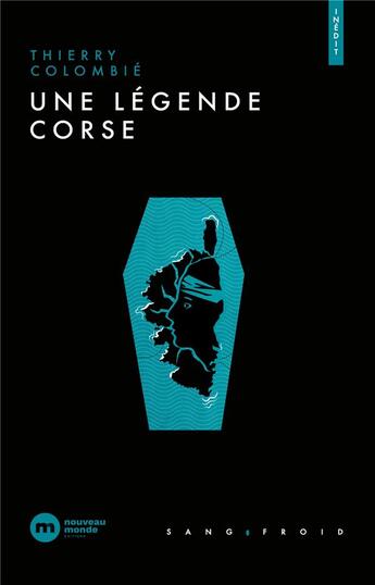 Couverture du livre « Une légende corse » de Thierry Colombie aux éditions Nouveau Monde