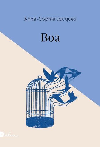 Couverture du livre « Boa » de Anne-Sophie Jacques aux éditions Dalva Editions