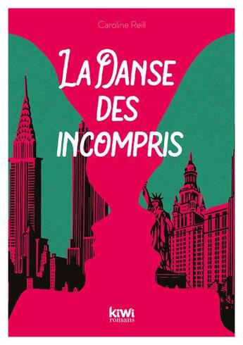 Couverture du livre « La danse des incompris » de Caroline Reill aux éditions Kiwi Romans