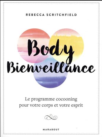 Couverture du livre « Body bienveillance » de Scritchfielf Rebecca aux éditions Marabout