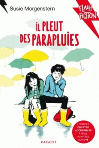 Couverture du livre « Il pleut des parapluies » de Susie Morgenstern aux éditions Rageot