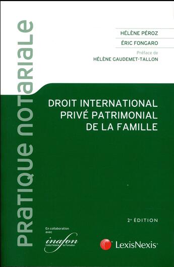 Couverture du livre « Droit international privé patrimonial de la famille » de Fongaro et Peroz aux éditions Lexisnexis