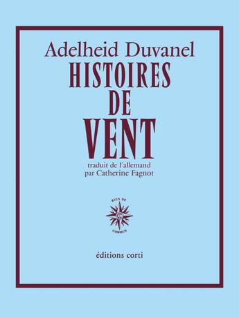 Couverture du livre « Histoires de vent » de Adelheid Duvanel aux éditions Corti