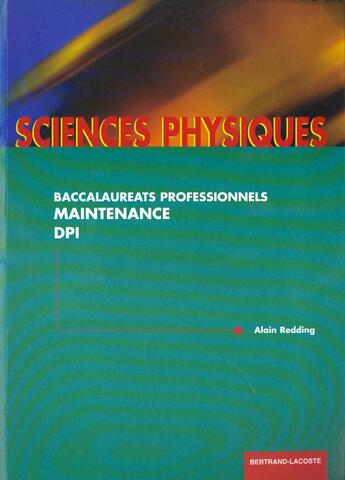 Couverture du livre « Physique Bac Pro Maintenance D P I » de Redding aux éditions Bertrand Lacoste