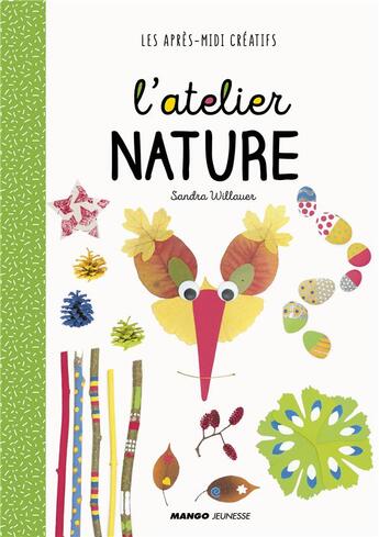 Couverture du livre « L'atelier nature » de Sandra Willauer aux éditions Mango