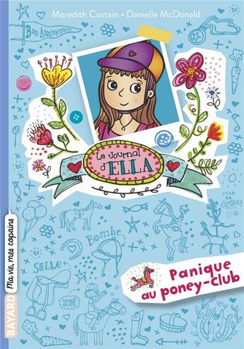 Couverture du livre « Le journal d'Ella t.5 : panique au poney-club » de Meredith Costain et Danielle Mcdonald aux éditions Bayard Jeunesse