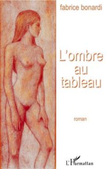 Couverture du livre « L'ombre au tableau » de Fabrice Bonardi aux éditions L'harmattan