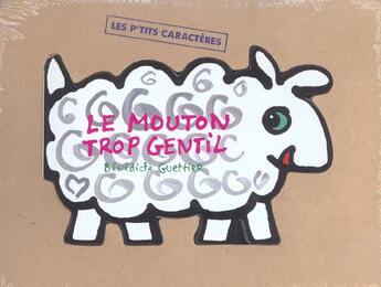 Couverture du livre « Le mouton trop gentil » de Benedicte Guettier aux éditions Petit Pol