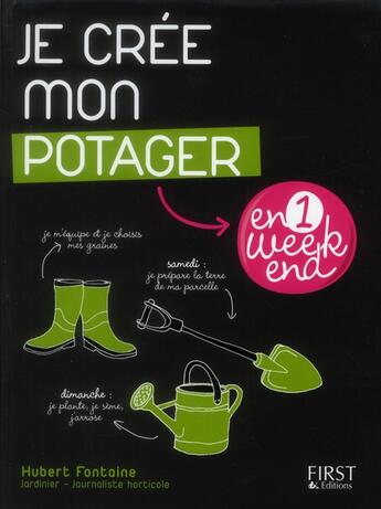 Couverture du livre « Je cree mon potager en un week-end » de Fontaine/Corlay aux éditions First