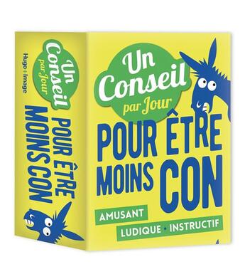 Couverture du livre « Un conseil pour être un peu moins con par jour (édition 2018) » de  aux éditions Hugo Image