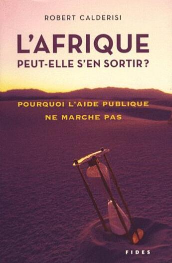 Couverture du livre « L'Afrique peut-elle s'en sortir » de Calderisi R aux éditions Fides