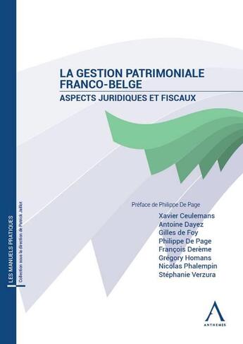 Couverture du livre « La gestion patrimoniale franco-belge ; aspects juridiques et fiscaux » de  aux éditions Anthemis