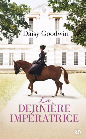 Couverture du livre « La derniere impératrice » de Daisy Goodwin aux éditions Milady