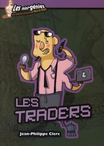 Couverture du livre « Les traders » de Jean-Philippe Clerc aux éditions Genie Des Glaciers