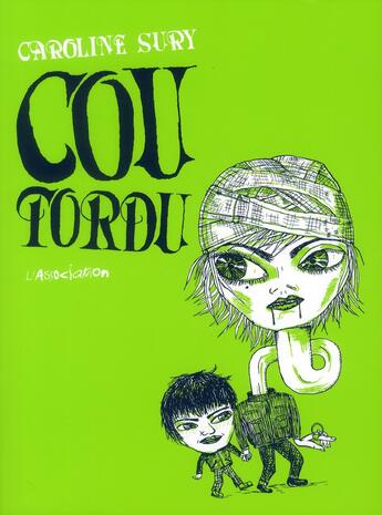 Couverture du livre « Cou tordu » de Caroline Sury aux éditions L'association