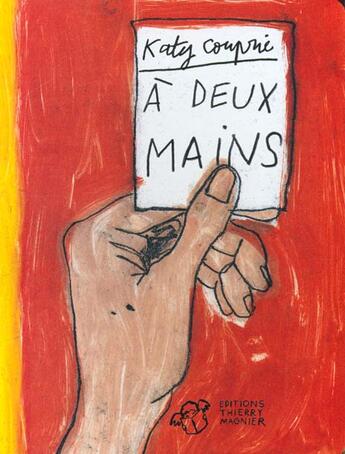 Couverture du livre « A deux mains - epuise » de Katy Couprie aux éditions Thierry Magnier