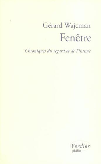 Couverture du livre « Fenetre » de Gerard Wajcman aux éditions Verdier