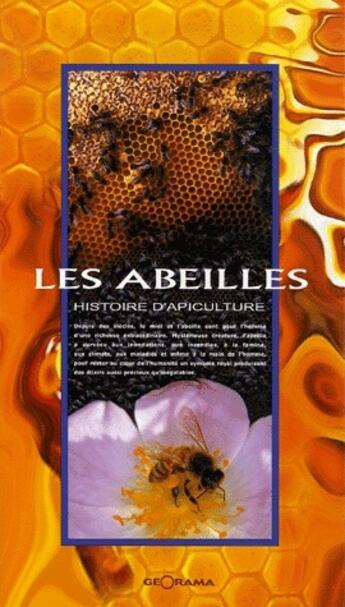 Couverture du livre « Les abeilles ; histoire d'apiculture » de P.Cottel aux éditions Georama