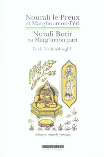 Couverture du livre « Nourali le preux et Marghoumon-Péri » de Fozil Yo'Ldashoghli aux éditions Asiatheque