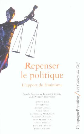 Couverture du livre « Repenser le politique - l'apport du feminisme » de Collin/Deutsher aux éditions Campagne Premiere