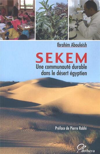 Couverture du livre « Sekem , une communauté durable dans le désert égyptien » de Ibrahim Abouleish aux éditions Aethera