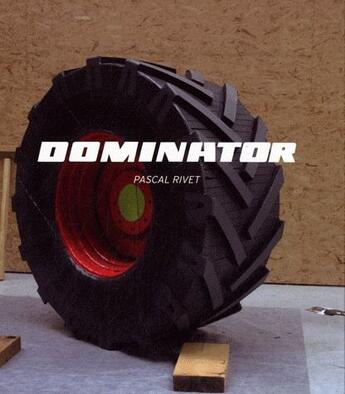 Couverture du livre « Dominator » de Pascal Rivet aux éditions Zedele