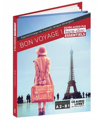 Couverture du livre « Bien-dire : bon voyage! » de Pam Bourgeois aux éditions Entrefilet