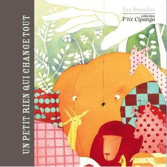 Couverture du livre « Un petit rien qui change tout » de Eva Bourdier aux éditions Reflets D'ailleurs