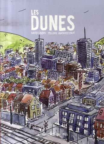 Couverture du livre « Les dunes » de David Libens aux éditions L'employe Du Moi