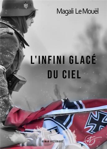 Couverture du livre « L'infini glacé du ciel » de Magali Le Mouël aux éditions Vt Editions