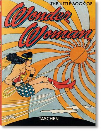 Couverture du livre « The little book of Wonder Woman » de Paul Levitz aux éditions Taschen