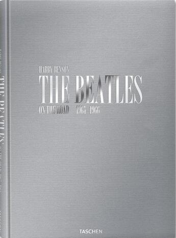 Couverture du livre « The Beatles ; on the road 1964-1966 » de Harry Benson aux éditions Taschen