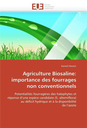 Couverture du livre « Agriculture biosaline: importance des fourrages non conventionnels » de Hessini Kamel aux éditions Editions Universitaires Europeennes