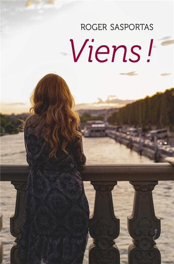 Couverture du livre « Viens ! » de Roger Sasportas aux éditions Librinova