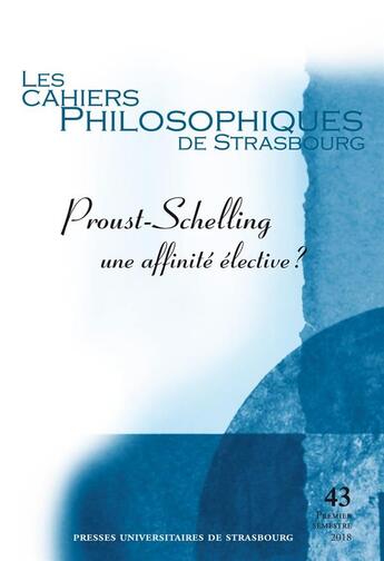 Couverture du livre « Proust-Schelling ; une affinité élective ? » de  aux éditions Pu De Strasbourg