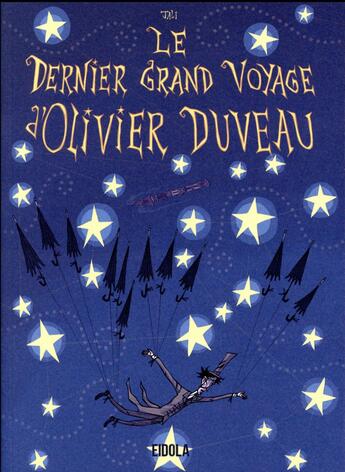 Couverture du livre « Le dernier grand voyage d'Olivier Duveau » de Jali aux éditions Eidola