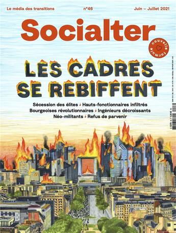 Couverture du livre « N 46 - les cadres se rebiffent - juin 2021 » de  aux éditions Socialter