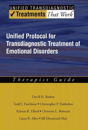 Couverture du livre « Unified Protocol for Transdiagnostic Treatment of Emotional Disorders: » de Ehrenreich May Jill T aux éditions Oxford University Press Usa