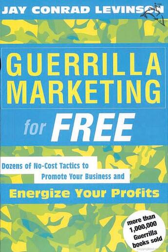 Couverture du livre « Guerrilla Marketing for Free » de Jay Conrad Levinson aux éditions Houghton Mifflin Harcourt