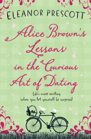 Couverture du livre « Alice Brown's Lessons in the Curious Art of Dating » de Prescott Eleanor aux éditions Quercus Publishing Digital