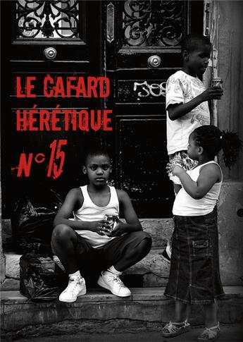 Couverture du livre « Le Cafard hérétique n° 15 » de Denis Moreau et Alexandre Nicolas et Dominique et Thomas Louis et Julien Boutreux et Myriam Oh (Ould-Hamouda) et Romane Gonzalez et To aux éditions Editions Lunatique