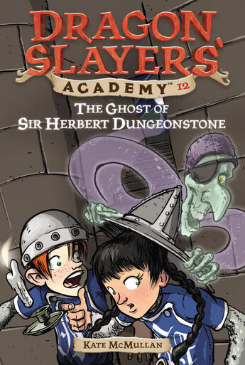 Couverture du livre « The Ghost of Sir Herbert Dungeonstone #12 » de Kate Mcmullan aux éditions Penguin Group Us