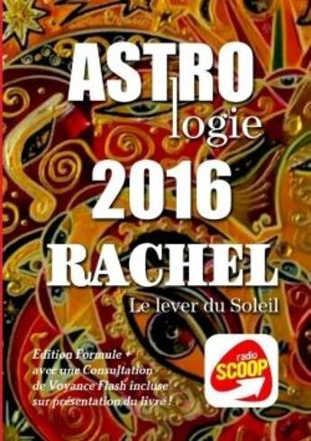 Couverture du livre « Horoscopes 2016 formule + » de Rachel aux éditions Lulu