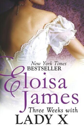 Couverture du livre « Three Weeks With Lady X » de Eloisa James aux éditions Little Brown Book Group Digital